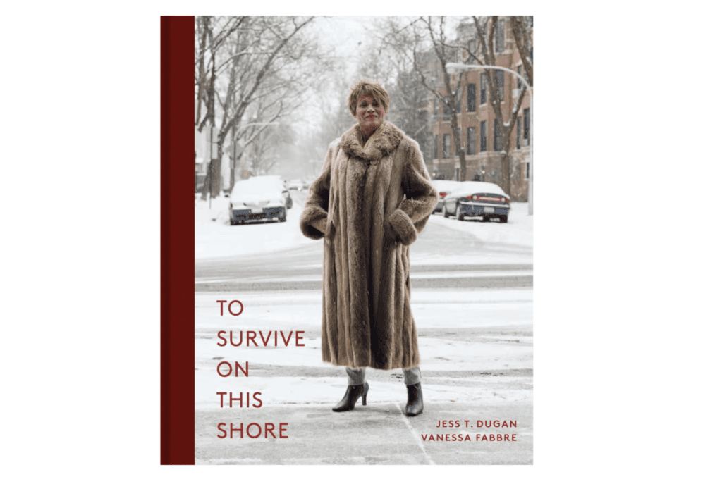 To Survive on This Shore, by Jess T Dugan and Vanessa Fabre